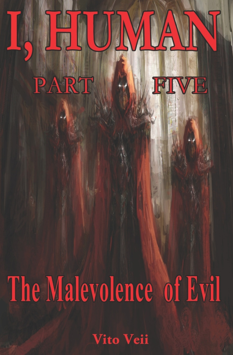 Knjiga I, Human Part Five Vito Veii