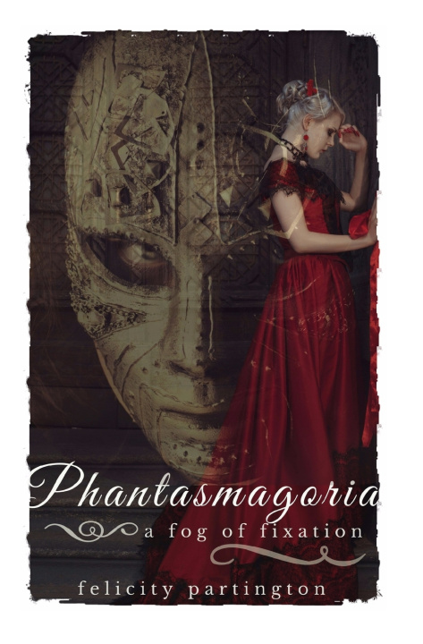 Книга Phantasmagoria Felicity Partington