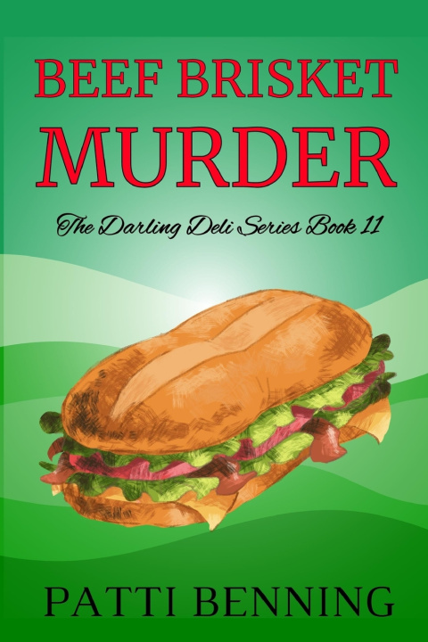 Книга Beef Brisket Murder Patti Benning