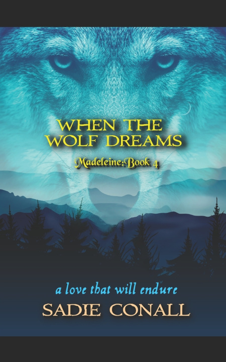 Knjiga When the Wolf Dreams Sadie Conall