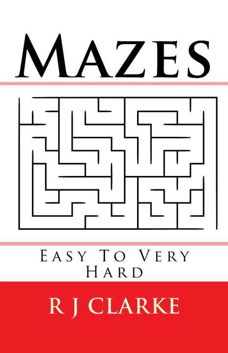 Kniha Mazes R J Clarke