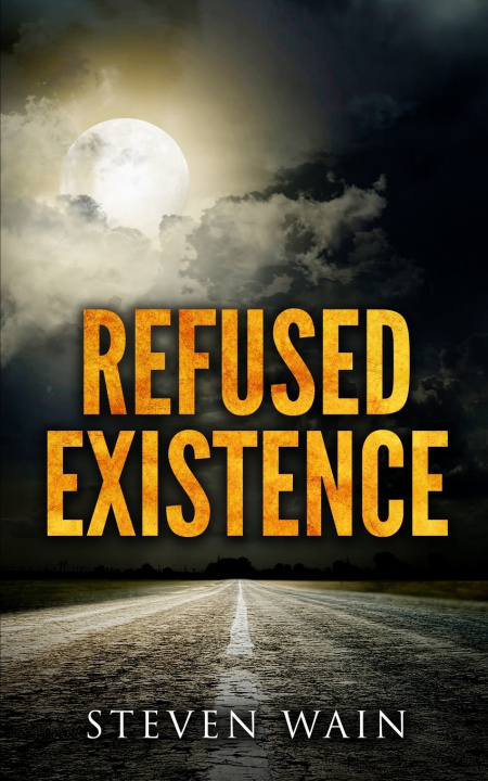 Kniha Refused Existence Steven Wain