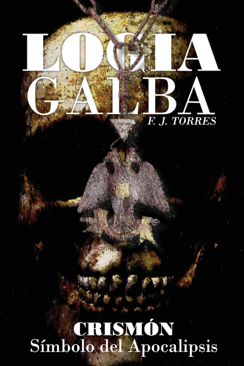 Knjiga Logia Galba F. J. Torres