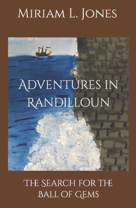 Kniha Adventures in Randilloun Miriam L. Jones