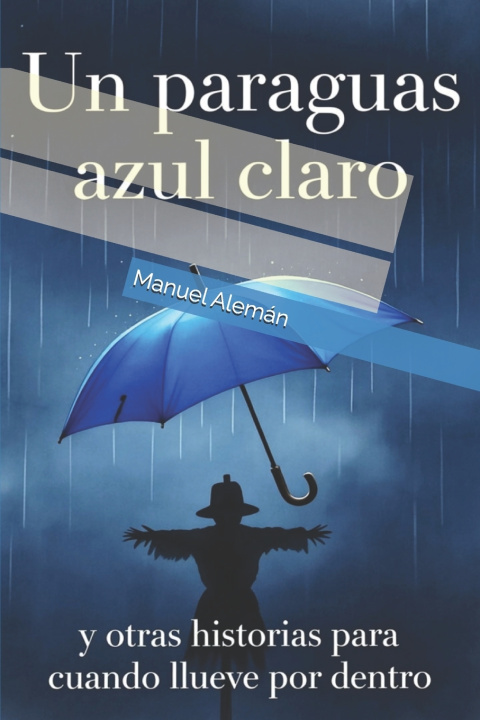 Kniha Un paraguas azul claro Manuel Alemán