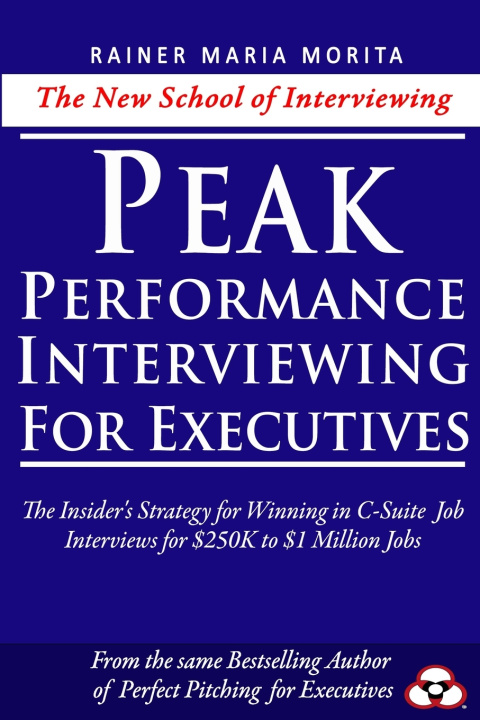 Kniha Peak Performance Interviewing for Executives Rainer Maria Morita
