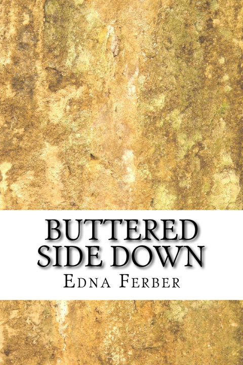 Kniha Buttered Side Down Edna Ferber