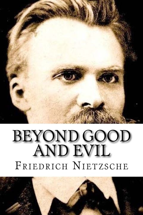 Knjiga Beyond Good and Evil Friedrich Wilhelm Nietzsche