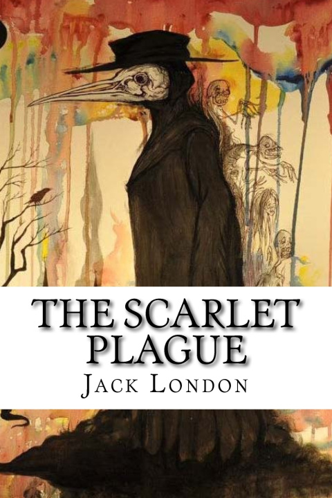 Книга The Scarlet Plague Jack London
