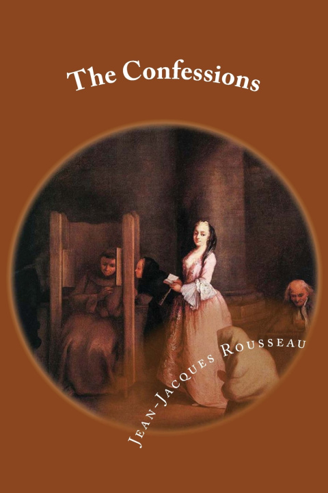 Kniha The Confessions Jean-Jacques Rousseau