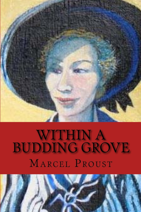 Knjiga Within A Budding Grove Marcel Proust