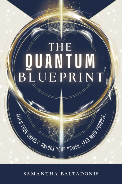 Kniha The Quantum Blueprint Samantha Baltadonis