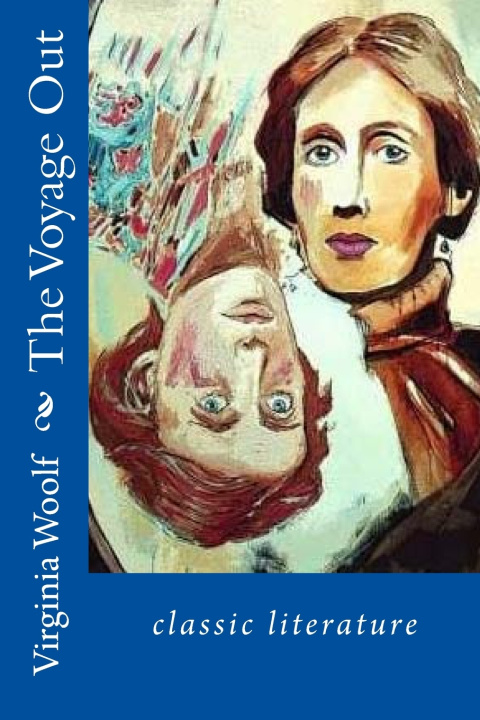 Книга The Voyage Out Virginia Woolf