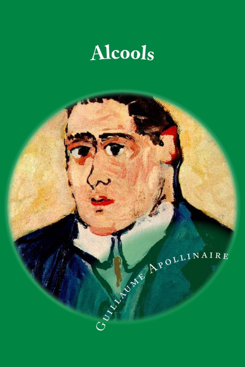 Kniha Alcools Guillaume Apollinaire