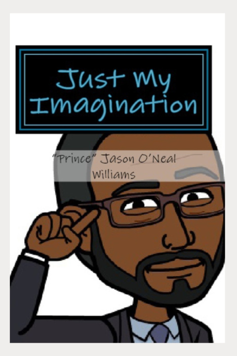 Knjiga Just My Imagination Jason O'Neal Williams