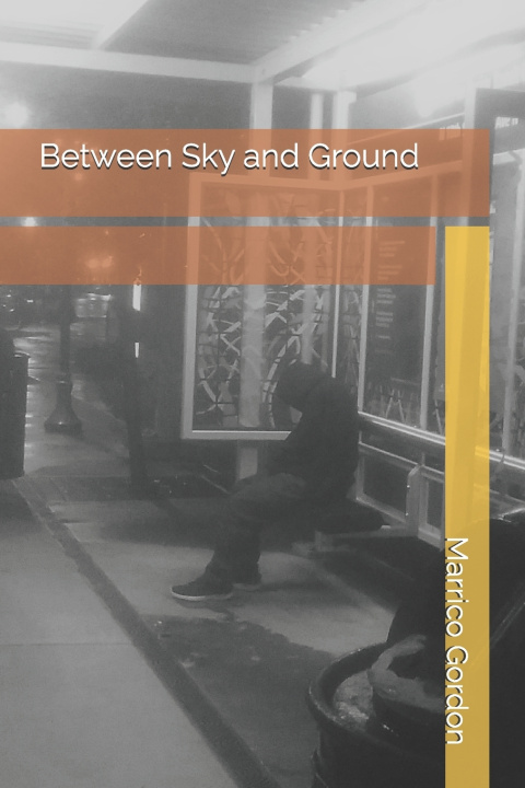 Knjiga Between Sky and Ground Marrico Ramele Gordon