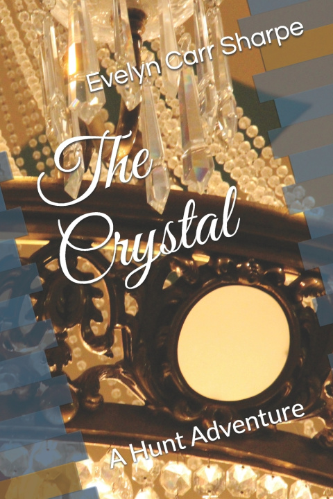 Kniha The Crystal Evelyn Carr Sharpe
