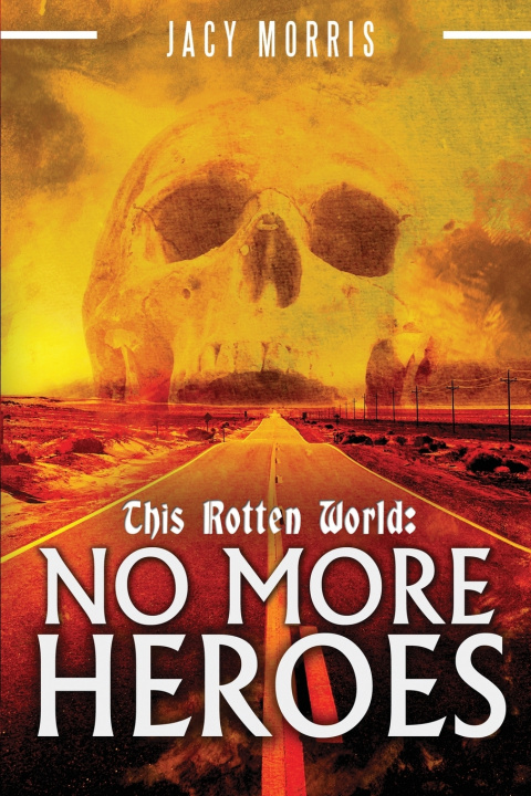 Kniha This Rotten World Jacy Morris