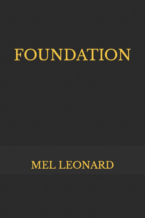 Книга FOUNDATION MEL LEONARD