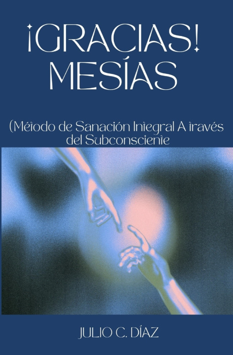 Knjiga ¡GRACIAS! MESÍAS ANELETH A. ROMÁN MONTES DE OCA