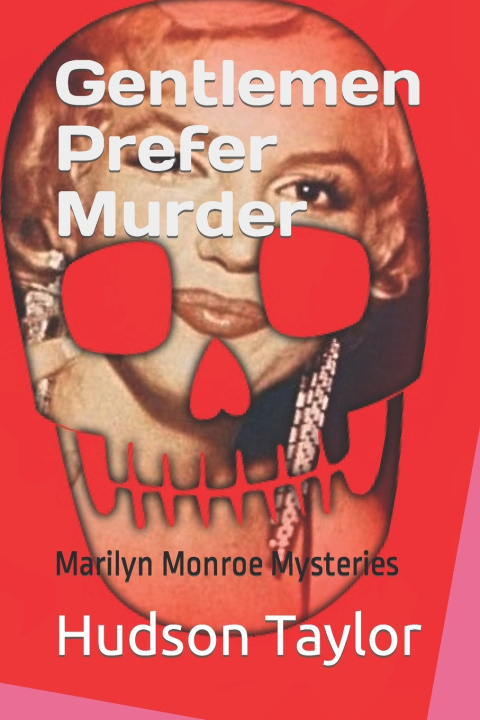 Knjiga Gentlemen Prefer Murder Hudson Taylor