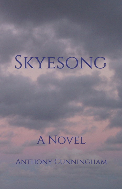 Knjiga Skyesong Anthony Cunningham