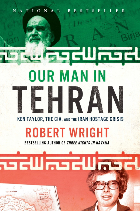 Книга Our Man In Tehran Robert Wright