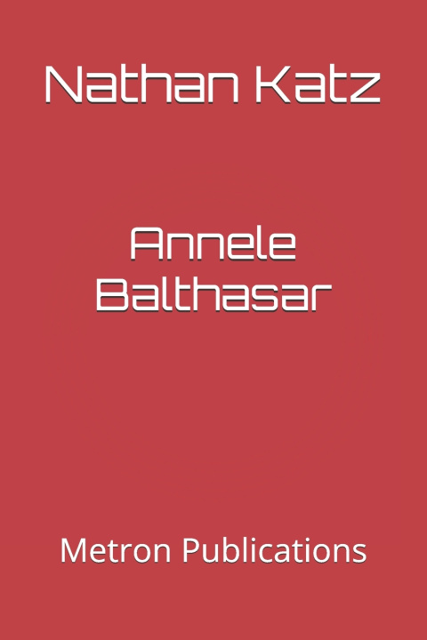 Kniha Annele Balthasar Anne Marie de Grazia