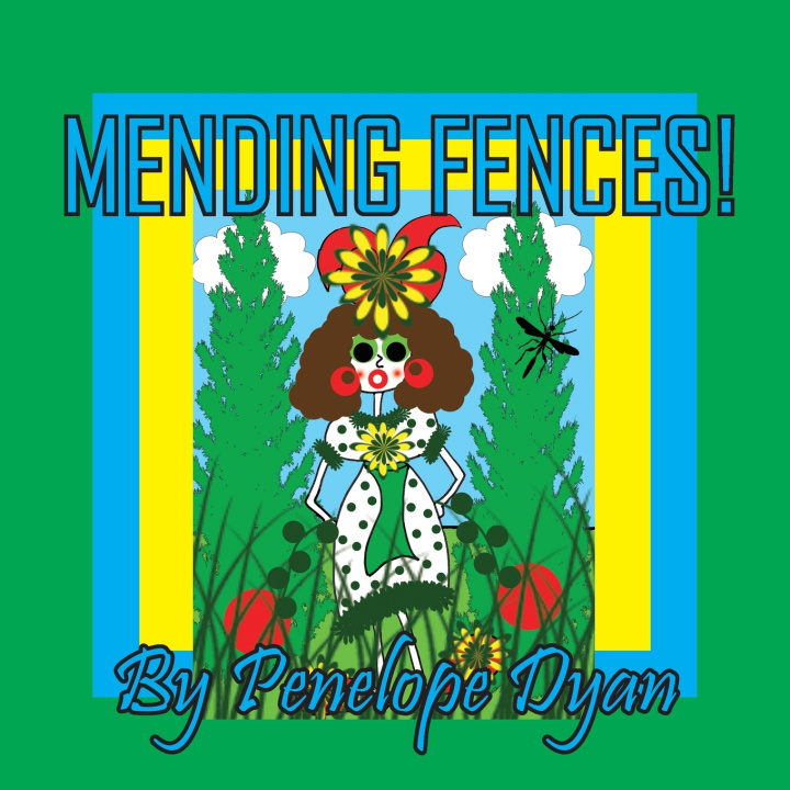 Kniha Mending Fences! Penelope Dyan