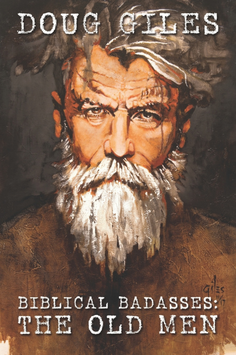 Kniha Biblical Badasses Doug Giles