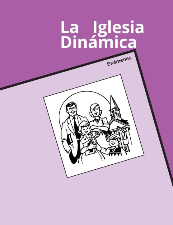 Knjiga La Iglesia Dinámica, Exámenes O J Gibson