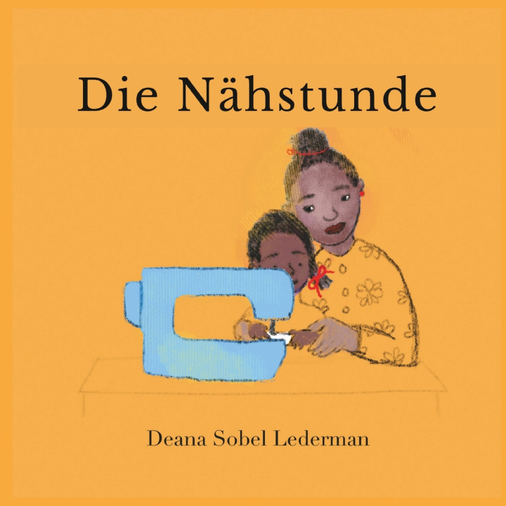 Knjiga Die Nähstunde Deana Sobel Lederman