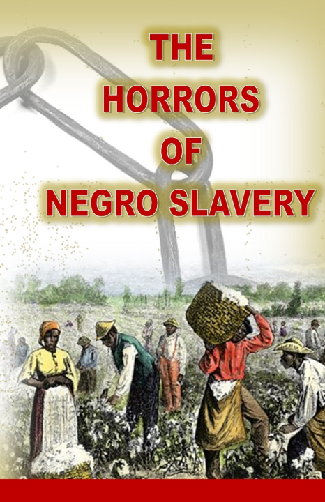 Knjiga The Horrors of Slavery Anonymous A.