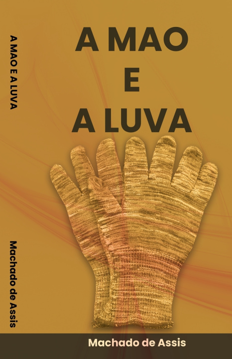 Kniha A Mao e A Luva By Machado de Assis
