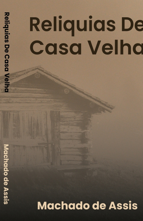 Kniha Reliquias de Casa Velha Machado de Assis