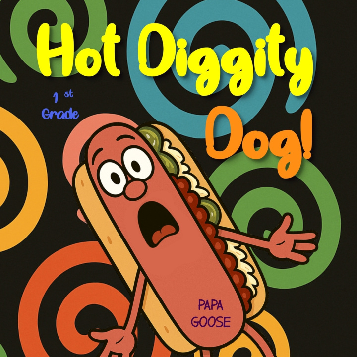 Knjiga Hot Diggity Dog Papa Goose