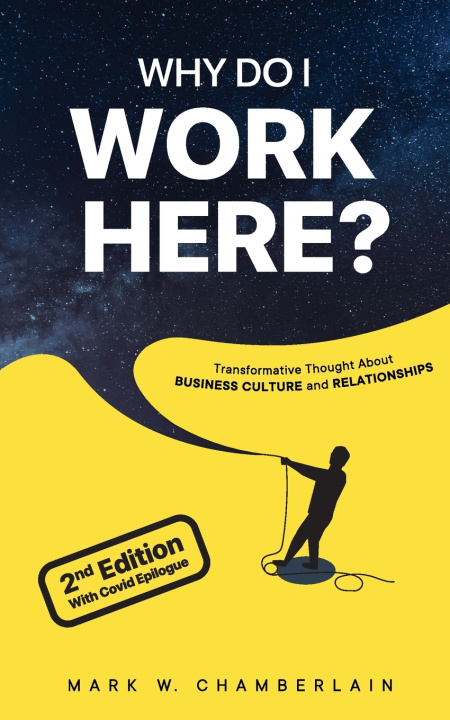 Knjiga Why Do I Work Here? Mark W Chamberlain