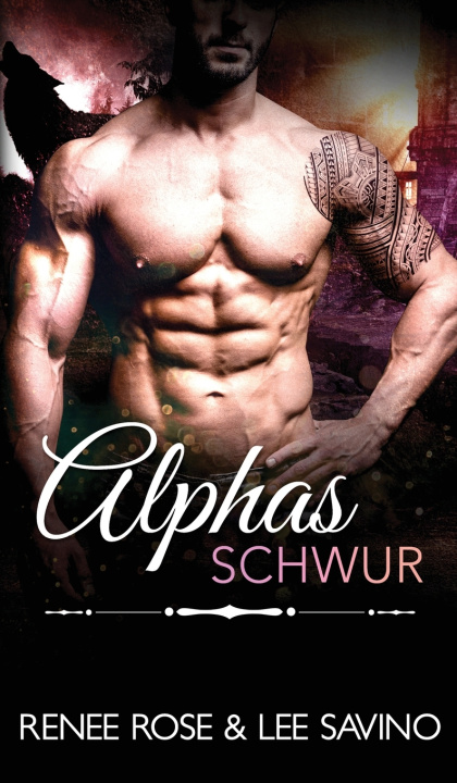 Kniha Alphas Schwur Renee Rose