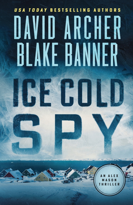 Книга Ice Cold Spy David Archer