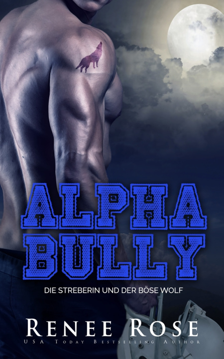Kniha Alpha Bully Renee Rose