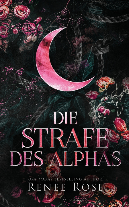 Kniha Die Strafe des Alphas Renee Rose