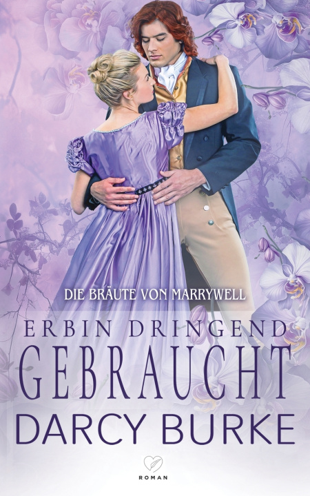 Kniha Erbin dringend gebraucht Darcy Burke