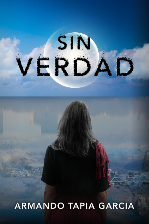Kniha Sin verdad Armando Tapia Garcia