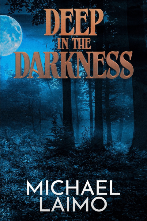 Knjiga Deep in the Darkness Michael Laimo