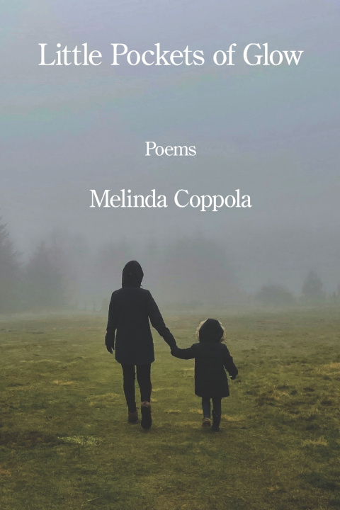 Kniha Little Pockets of Glow Melinda Coppola