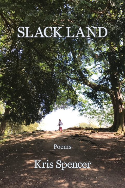 Knjiga Slack Land Kris Spencer