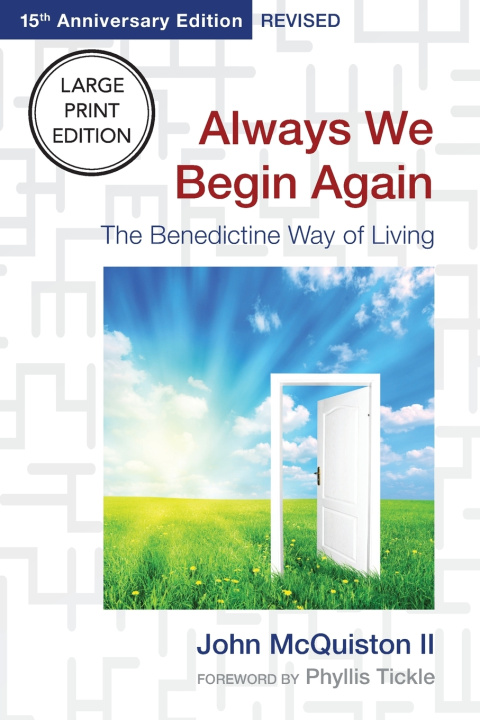 Книга Always We Begin Again (Large Print Edition) John McQuiston