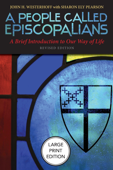 Book People Called Episcopalians (Large Print Edition) John H. Westerhoff
