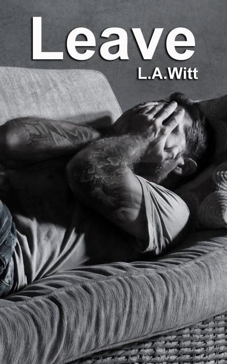 Knjiga Leave L.A. Witt