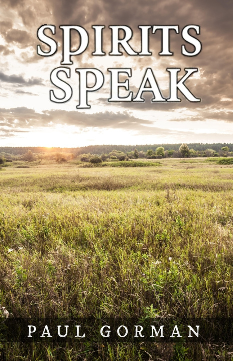 Book Spirits Speak Paul Gorman
